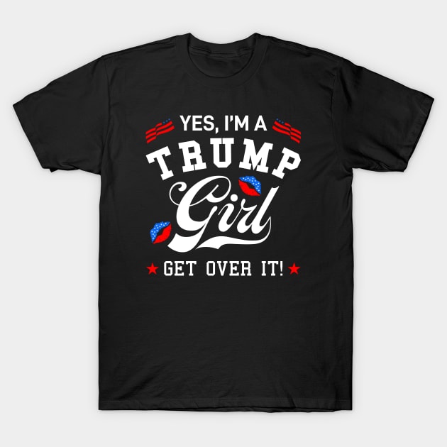 Trump Girl T-Shirt by VIQRYMOODUTO